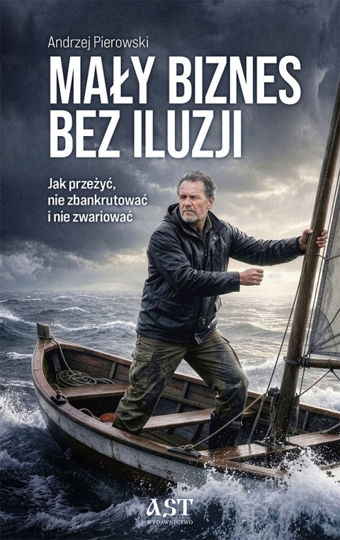 Przedsprzedaż! MAŁY BIZNES BEZ ILUZJI - premiera 1.06.2026