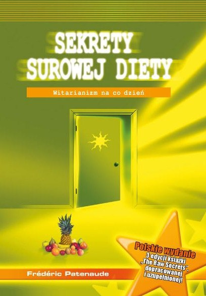 SEKRETY SUROWEJ DIETY, FREDERIC PATENAUDE SEKRETY SUROWEJ DIETY, FREDERIC PATENAUDE