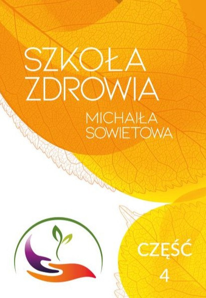 SZKOŁA ZDROWIA MICHAIŁA SOWIETOWA CZĘŚĆ 4 SZKOŁA ZDROWIA MICHAIŁA SOWIETOWA CZĘŚĆ 4